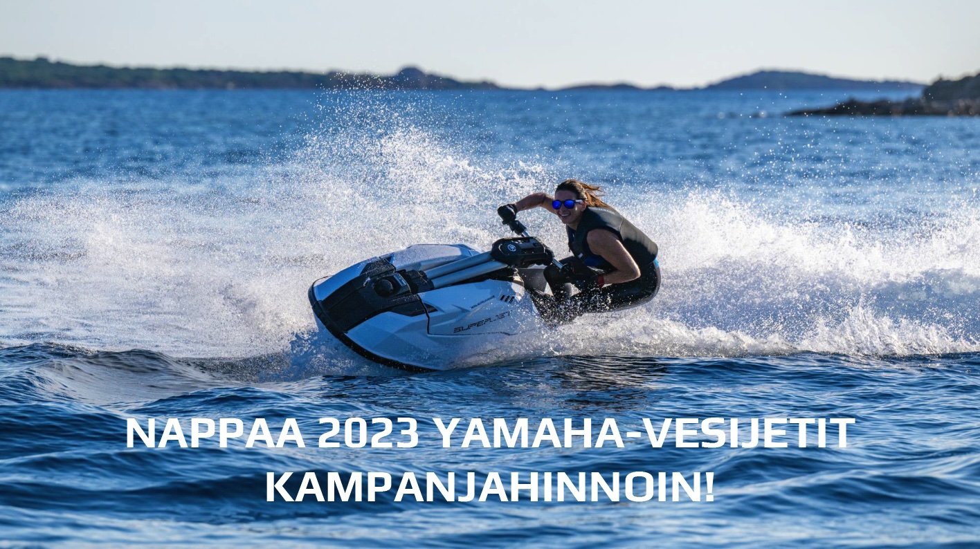 2023 Yamaha vesijetti tuo vapauden vesille tarjoushintaan!!