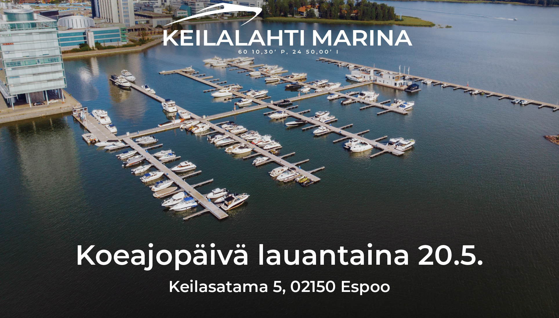 Koeajopäivä Espoon Keilalahti Marinassa 20.5. Koeajettavana Suomen suosituimmat venemerkit!