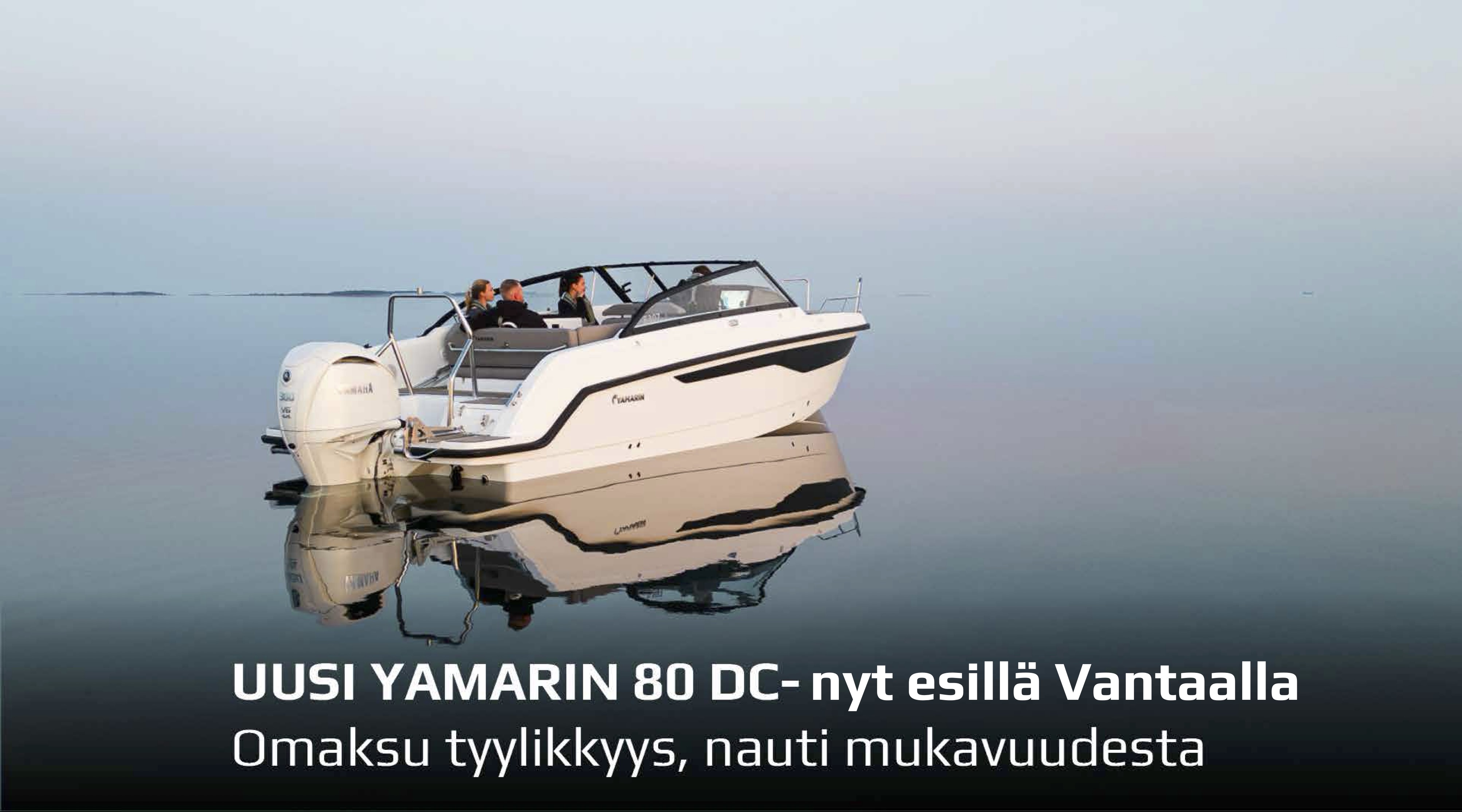 Uusi Yamarin 80 DC yhdistää pohjoismaisen käytännöllisyyden välimerelliseen veneilykulttuuriin. Tule tutustumaan Vantaalle!